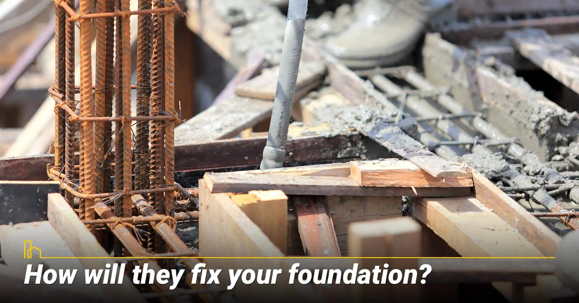 How will they fix your foundation? steps to fix foundation