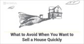 What to Avoid When You Want to Sell a House Quickly