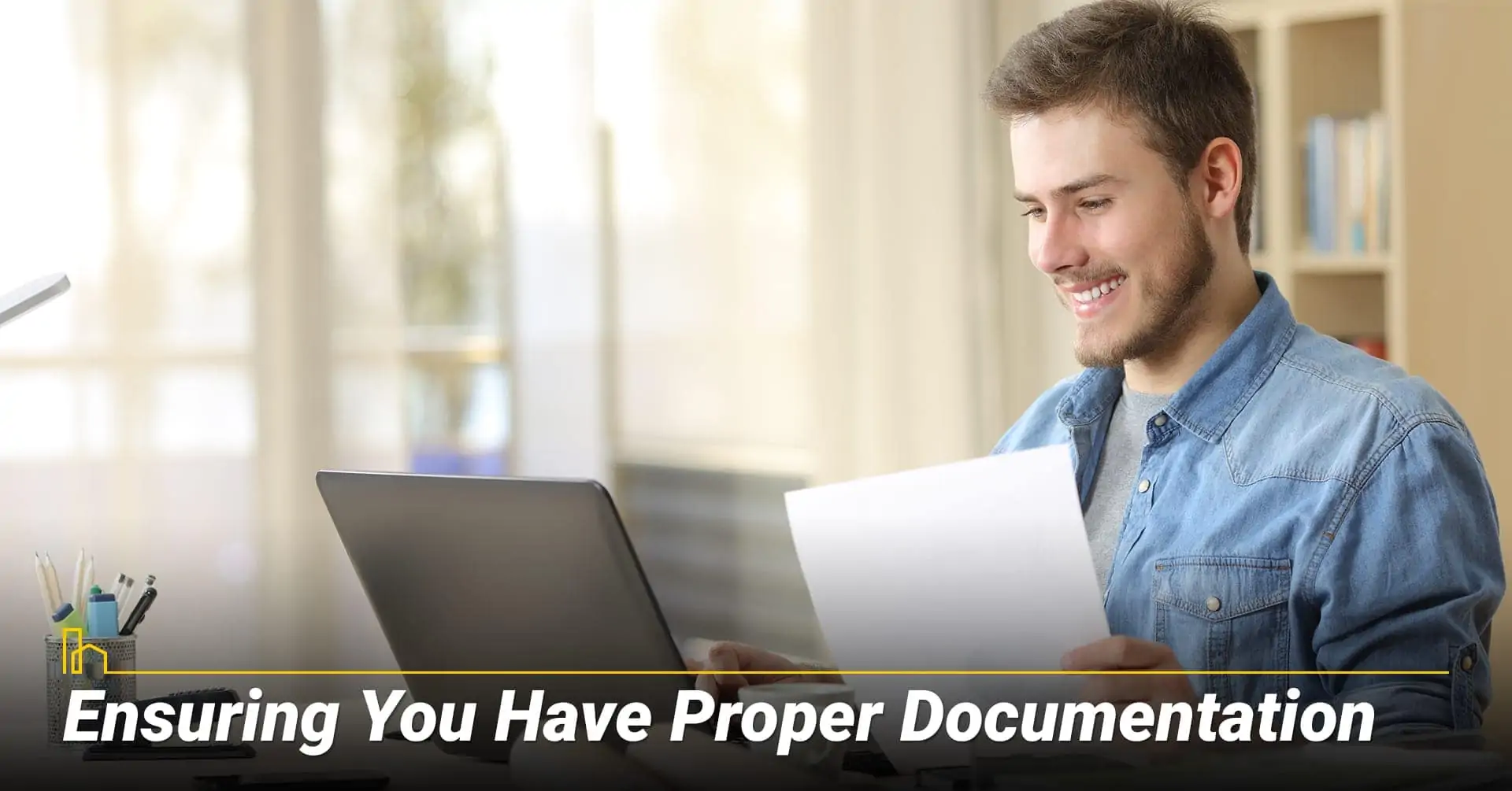 Ensuring You Have Proper Documentation, check for all documentations
