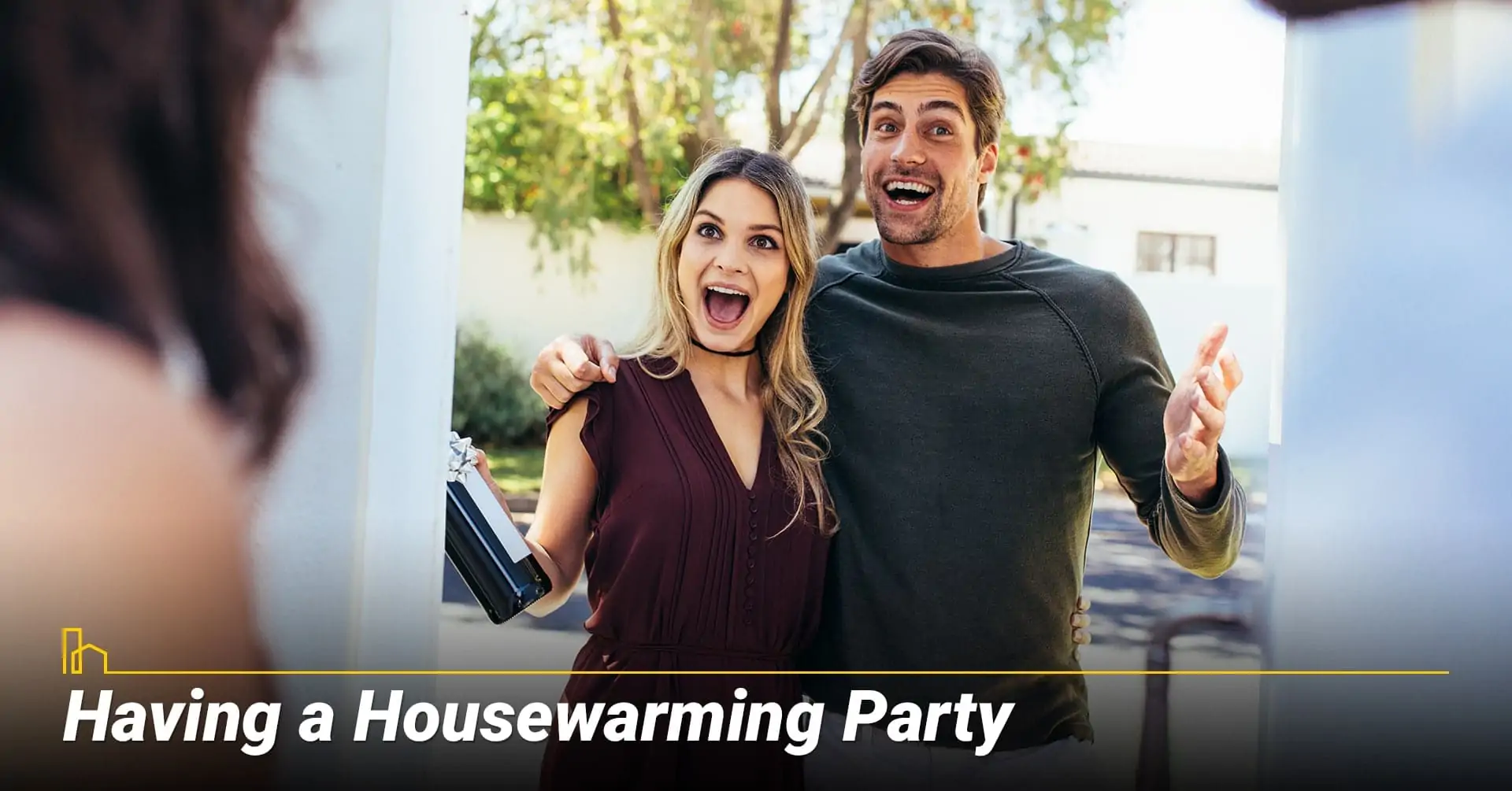 Having a Housewarming Party, invite people to your new home