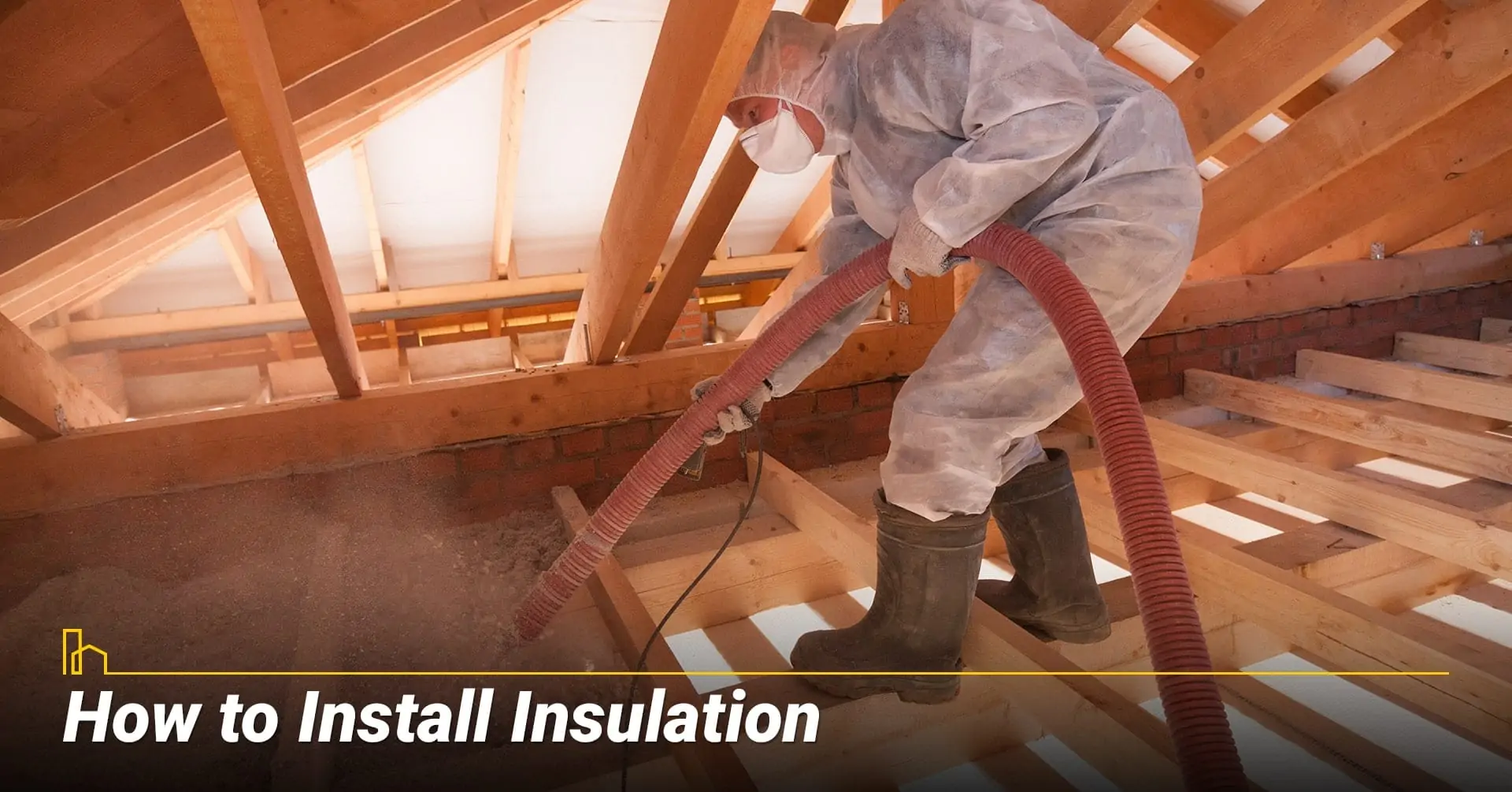 How to Install Insulation, ways to insulate your home