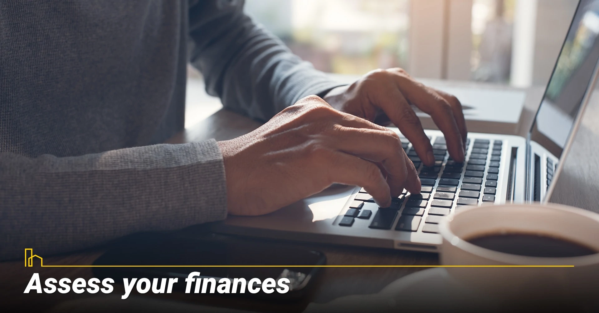Assess your finances, review your finances