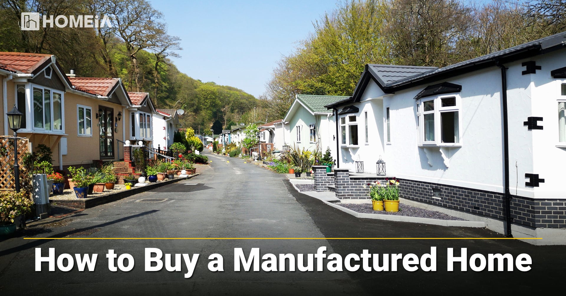 8 Key Steps to Buy a Manufactured Home