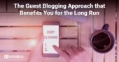 the guest blogging approach that benefits you for the long run img