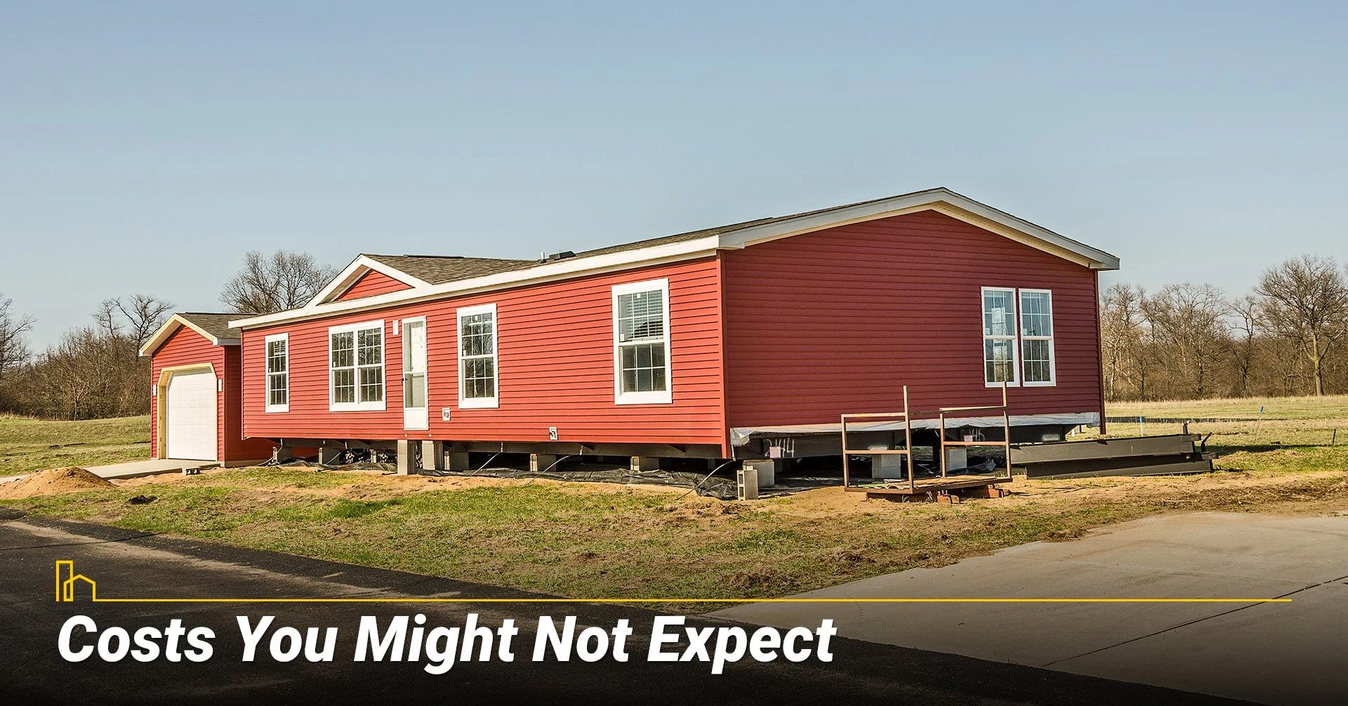 Costs You Might Not Expect, unexpected costs associated with manufactured homes