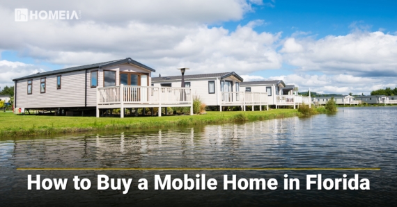 8 Key Steps to Buy Mobile Home in Florida