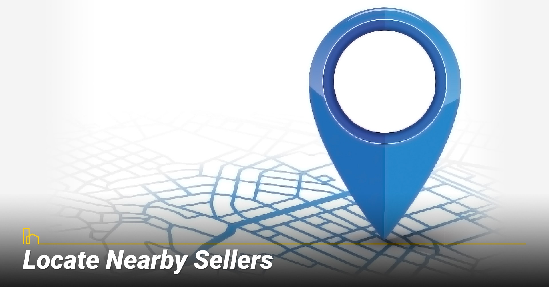 Locate Nearby Sellers, look for local sellers
