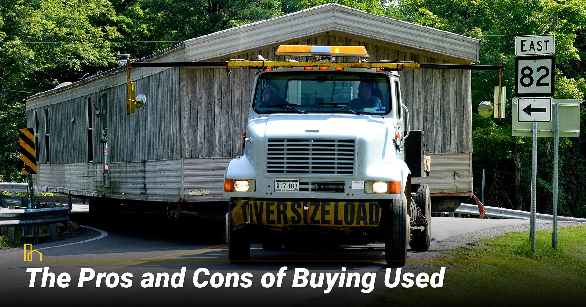 The Pros and Cons of Buying Used, things to consider when buying a used manufactured home