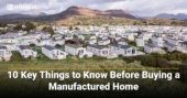 10 Key Things to Know Before Buying a Manufactured Home