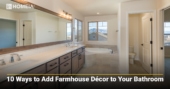 10 Ways to Add Farmhouse Décor to Your Bathroom