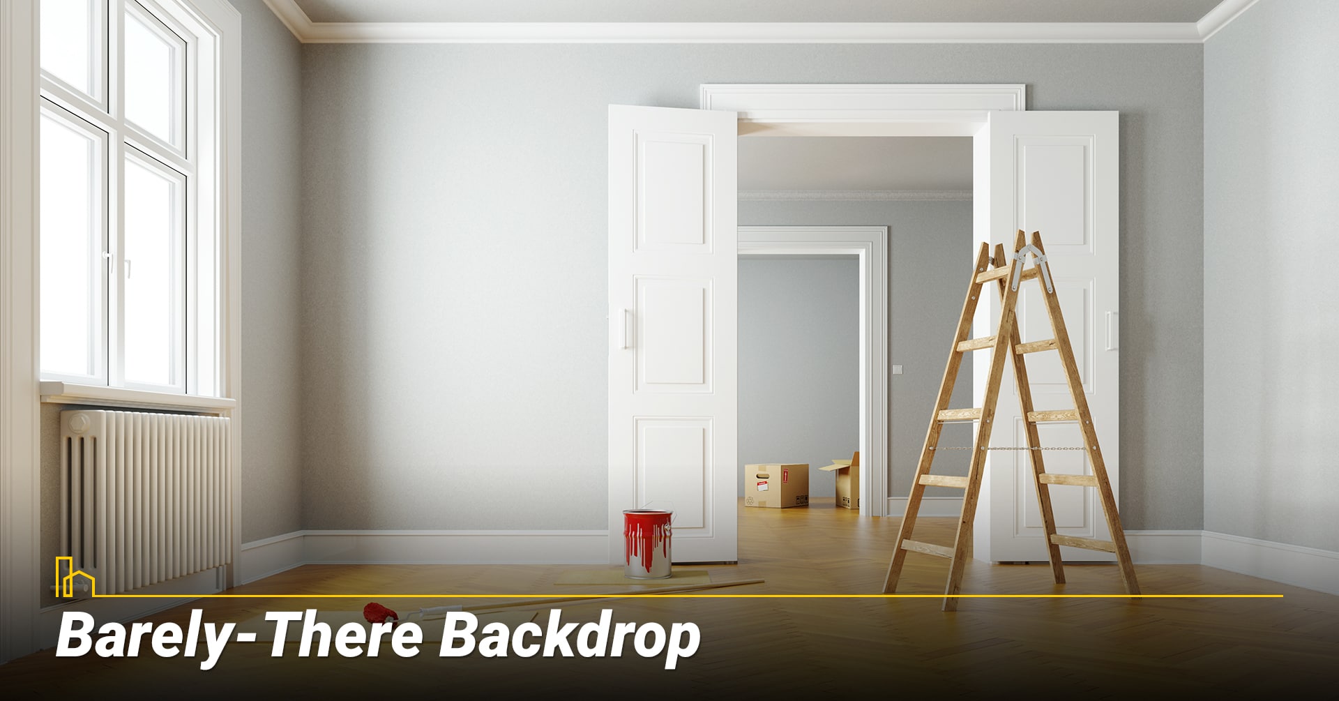 Barely-There Backdrop, keep the rooms light in color Barely-There Backdrop, keep the rooms light in color