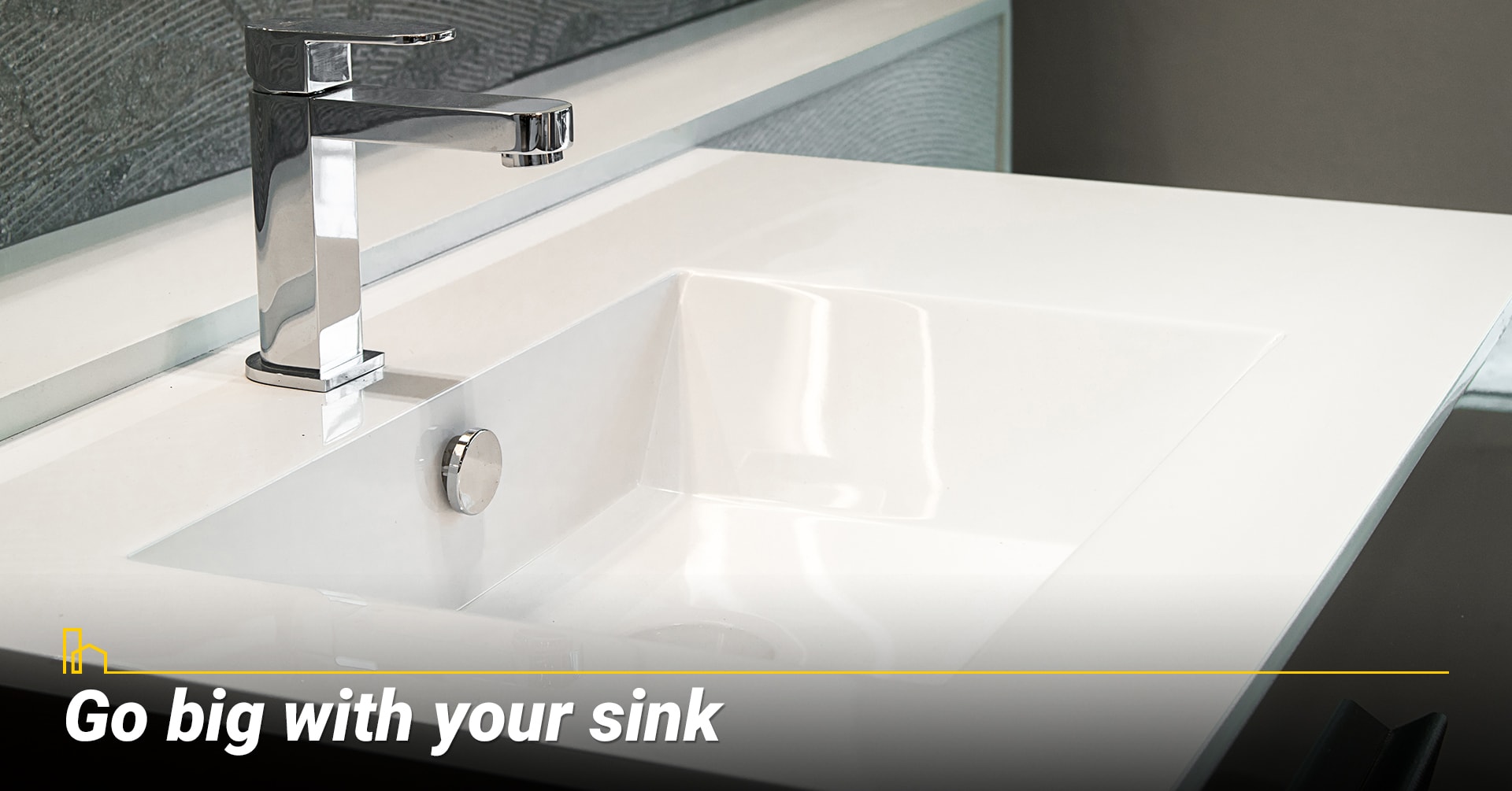 go big with your sink