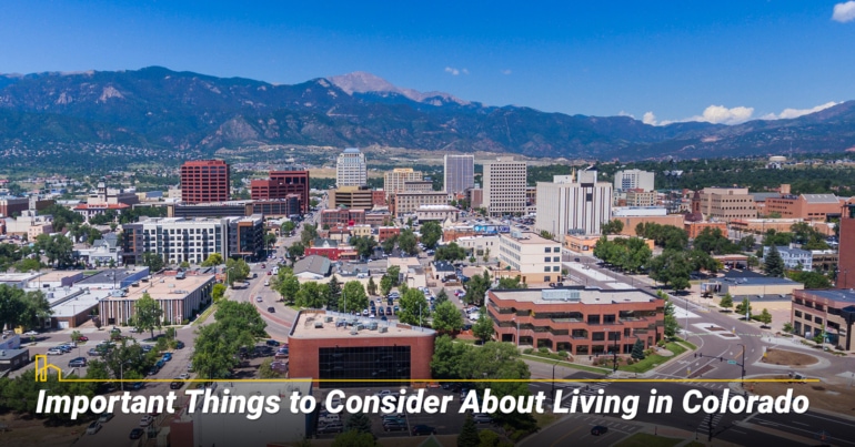 Important Things to Consider About Living in Colorado