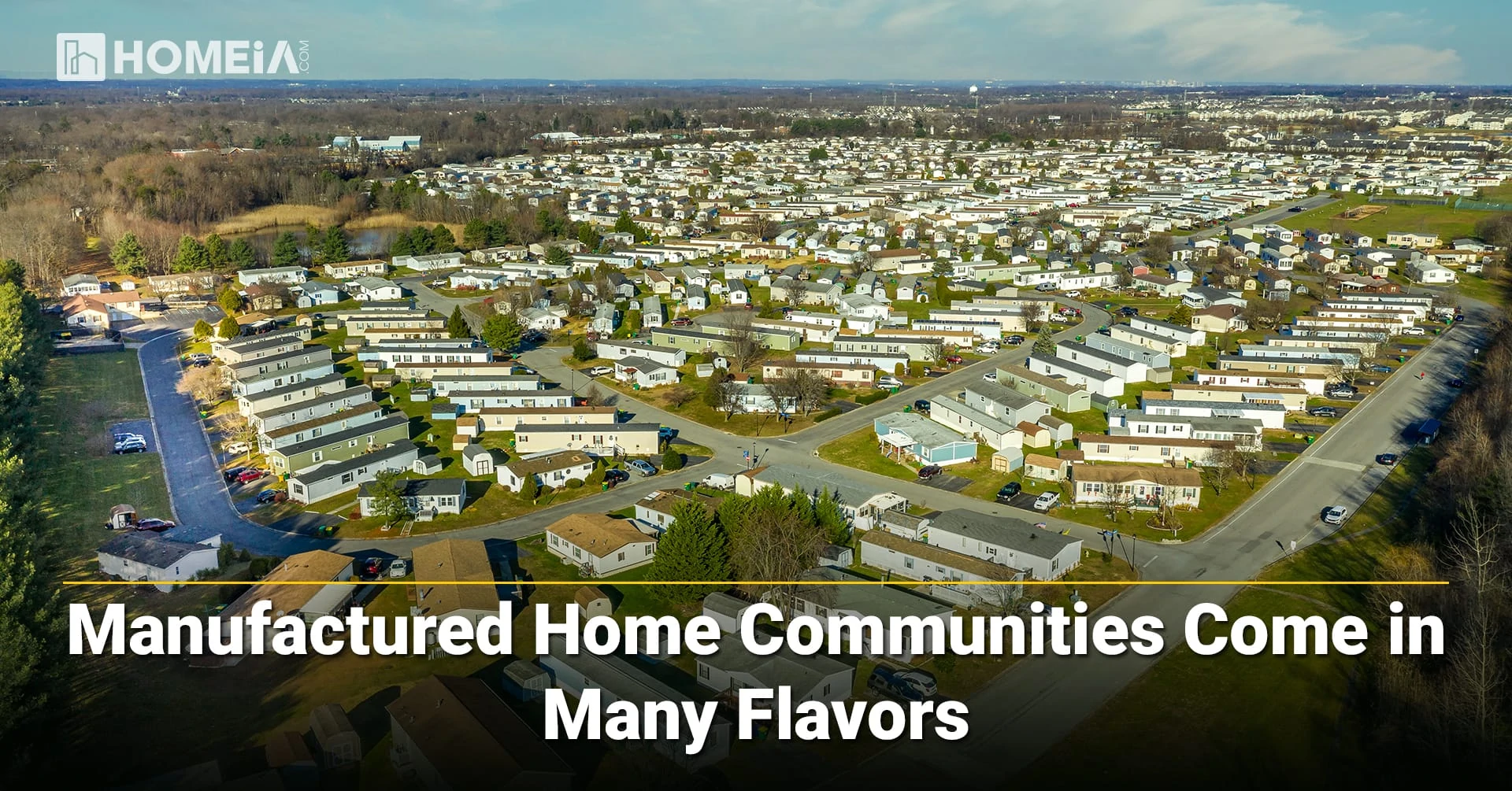 9 Common Types of Manufactured Home Communities - Pros & Cons