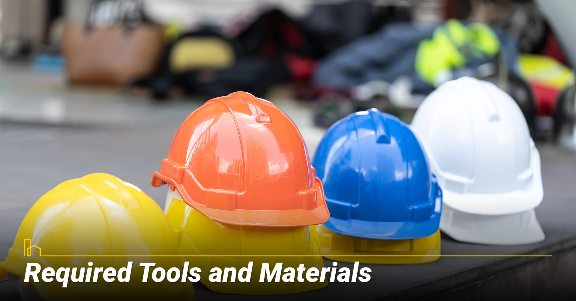 Required Tools and Materials Required Tools and Materials