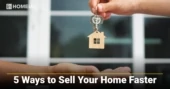 5 Ways to Sell Your Home Faster