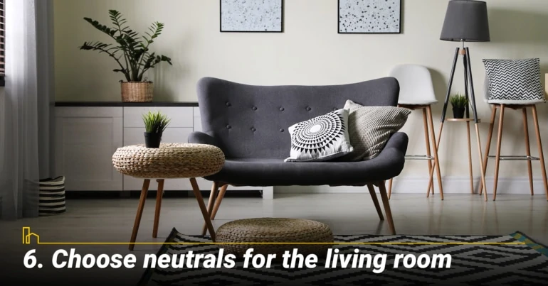 Choose neutrals for the living room