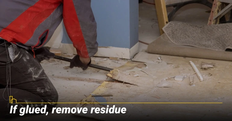If glued, remove residue