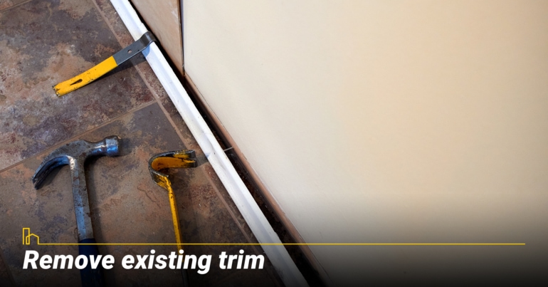 Remove existing trim Remove existing trim