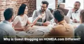 Why is Guest Blogging on HOMEiA.com Different?