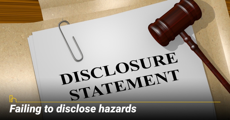 Failing to disclose hazards Failing to disclose hazards