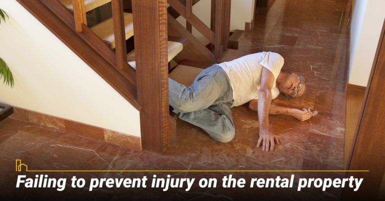 Failing to prevent injury on the rental property Failing to prevent injury on the rental property