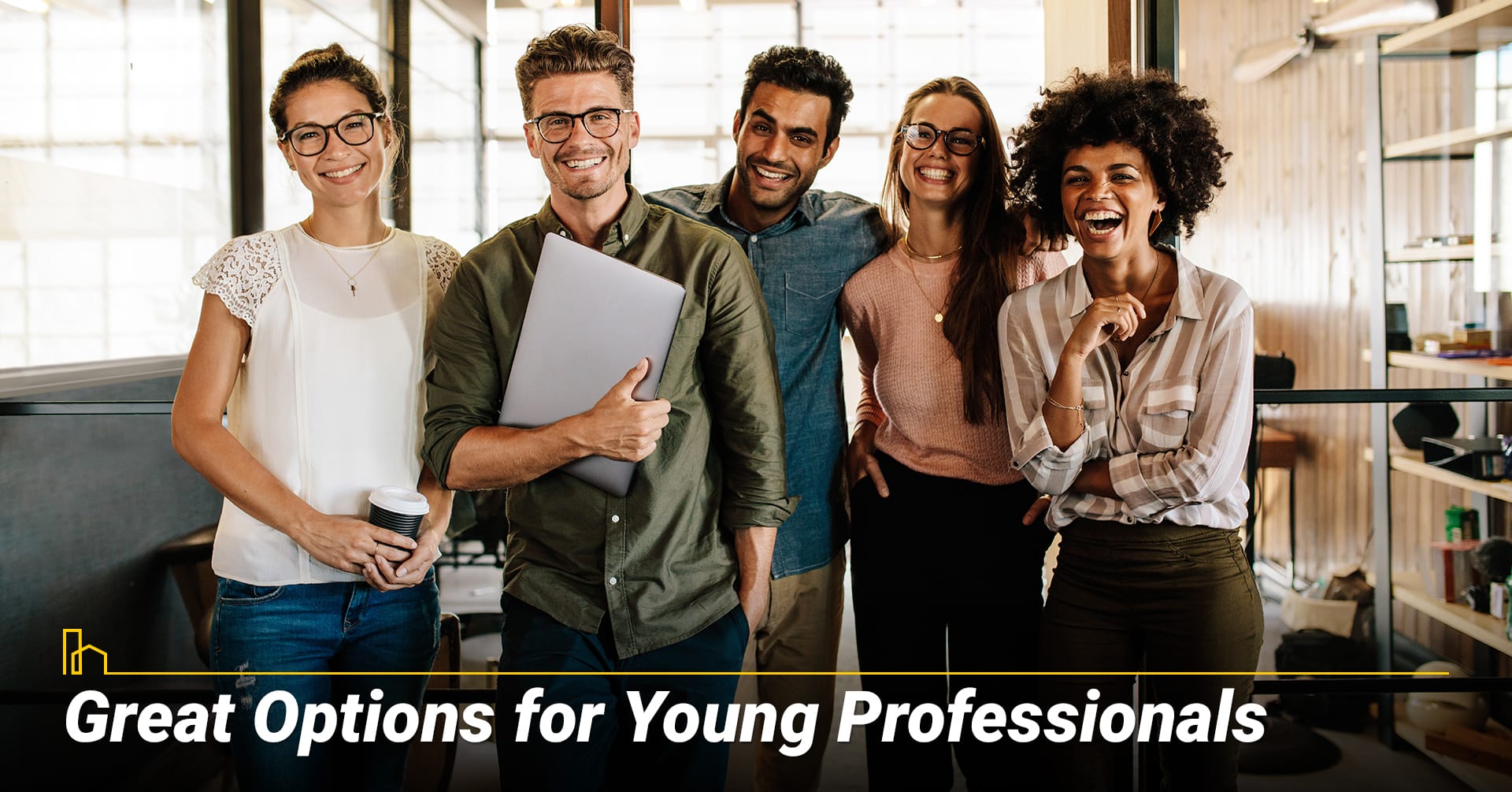 Great Options for Young Professionals
