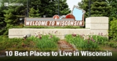 10 Best Places to Live in Wisconsin 2021