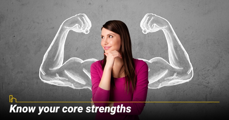 Know your core strengths