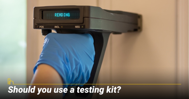 Should you use a testing kit?