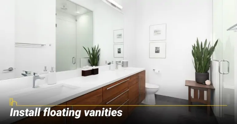 Install floating vanities