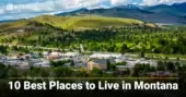 10 Best Places to Live in Montana 2021