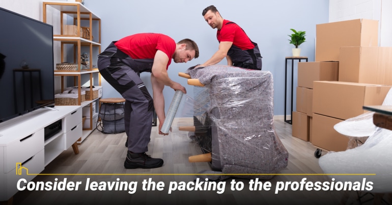 Consider leaving the packing to the professionals