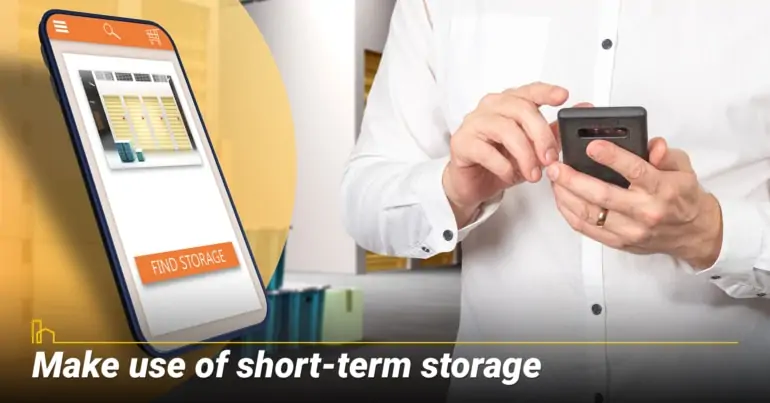 Make use of short-term storage