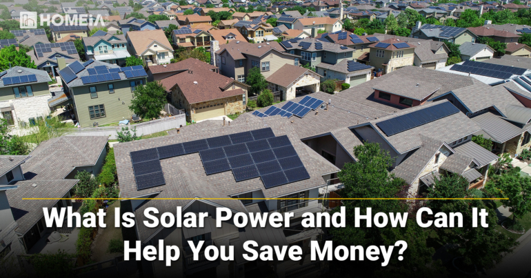 what is solar power and how can it help you save money img e1638154588401