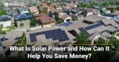 what is solar power and how can it help you save money img
