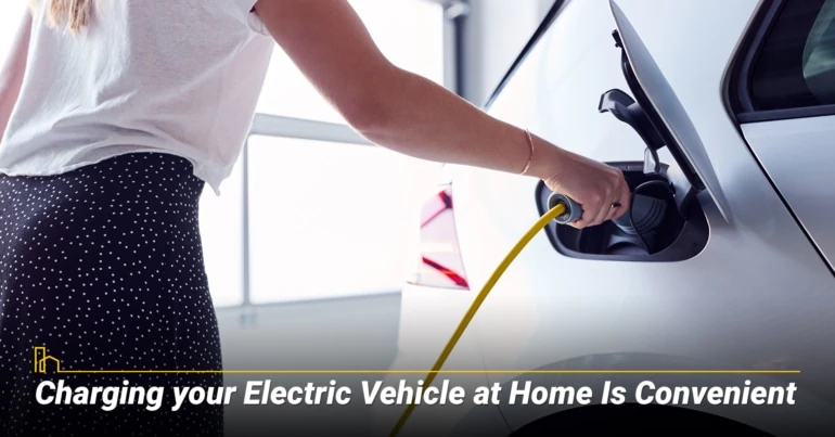 Charging your Electric Vehicle at Home Is Convenient.