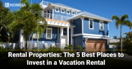 Rental Properties: The 5 Best Places to Invest in a Vacation Rental