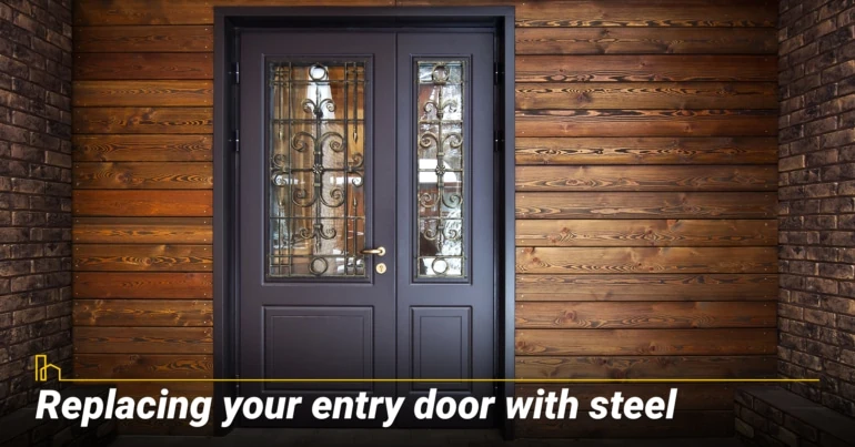 Replacing your entry door with steel
