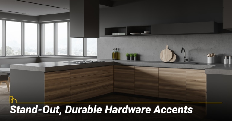 Stand-Out, Durable Hardware Accents