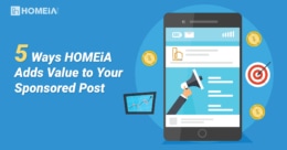 5 Ways HOMEiA Adds Value to Your Sponsored Post