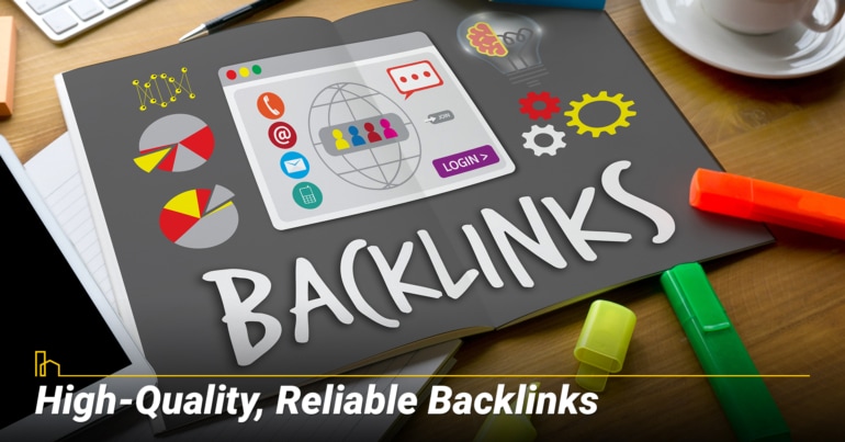 High-Quality, Reliable Backlinks