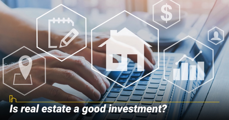 Is real estate a good investment?