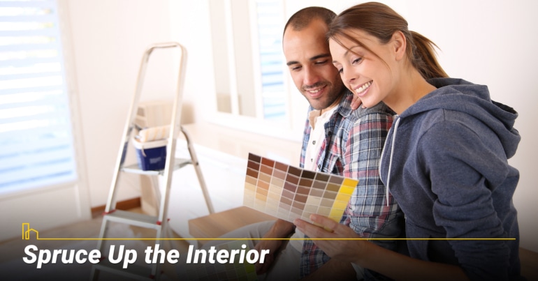 Spruce Up the Interior Spruce Up the Interior