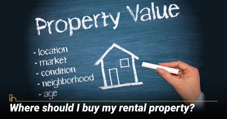 Where should I buy my rental property?