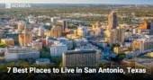 7 Best Places to Live in San Antonio, Texas