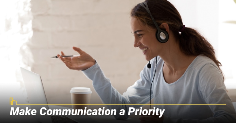 Make Communication a Priority