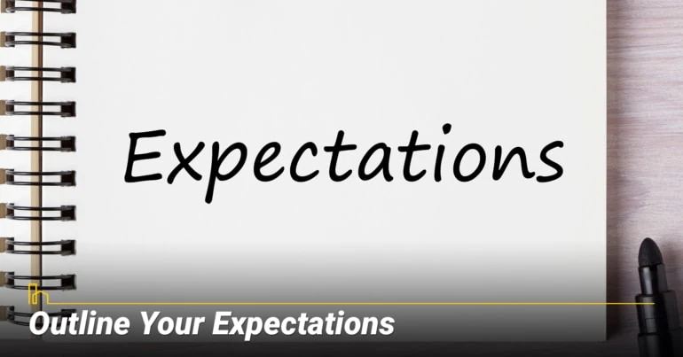Outline Your Expectations
