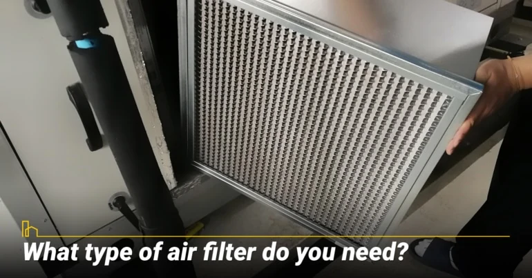 What type of air filter do you need?