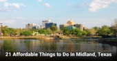 21 Affordable Things to Do in Midland, Texas